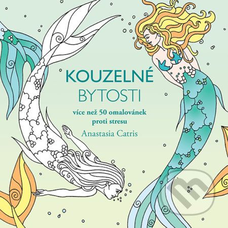 Kouzelné bytosti - Anastasia Catris - obrázek 1
