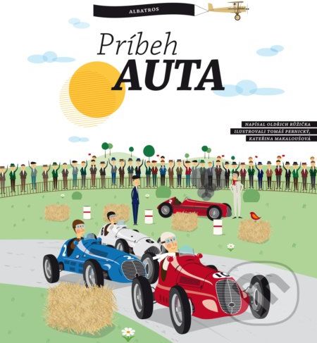 Príbeh auta - Oldřich Růžička, Tomáš Pernický (ilustrácie), Katřina Makaloušová (ilustrácie) - obrázek 1