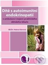 Dítě s autoimunitní endokrinopatií - Helena Vávrová - obrázek 1