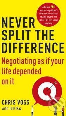 Never Split the Difference - Chris Voss, Tahl Raz - obrázek 1