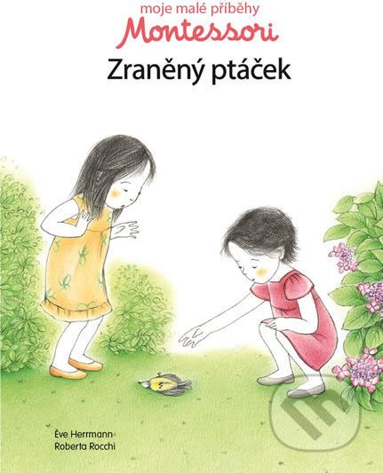 Moje malé příběhy Montessori - Zraněný ptáček - - obrázek 1