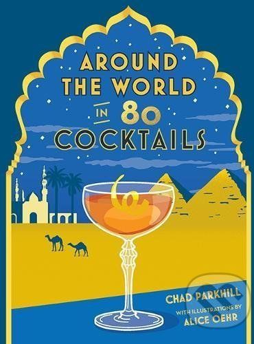 Around The World in 80 Cocktails - Chad Parkhill - obrázek 1