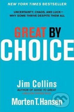 Great by Choice - Jim Collins, Morten T. Hansen - obrázek 1