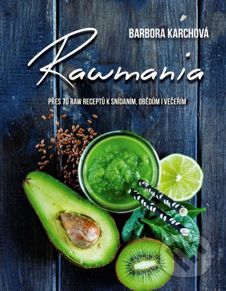 Rawmania - Barbora Karchová - obrázek 1