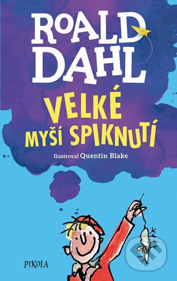 Velké myší spiknutí - Roald Dahl, Quentin Blake (ilustrátor) - obrázek 1