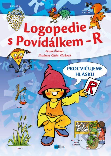 Logopedie s Povídálkem - R - Hana Fialová, Edita Plicková (ilustrátor) - obrázek 1