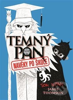 Temný pán 3: Navěky po škole - Jamie Thomson - obrázek 1