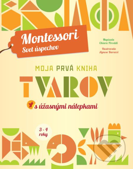 Moja prvá kniha tvarov - Chiara Piroddi, Agnese Baruzzi (ilustrácie) - obrázek 1