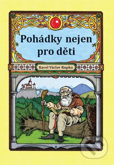 Pohádky nejen pro děti - Karel Václav Kupka - obrázek 1