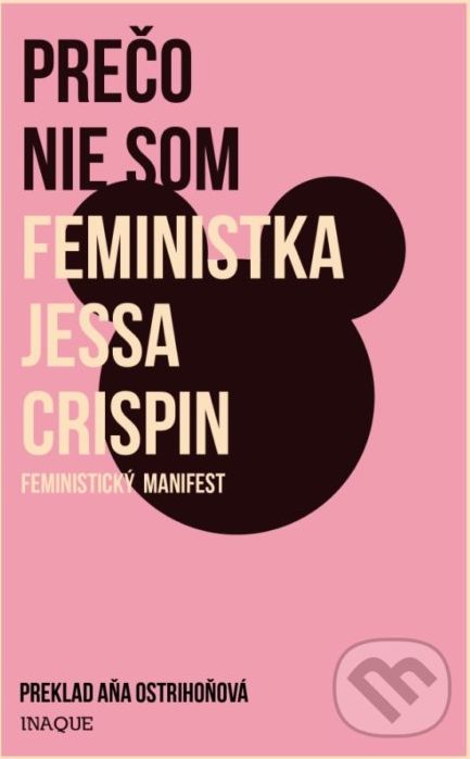 Prečo nie som feministka - Jessa Crispin - obrázek 1