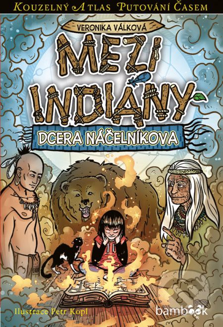 Mezi indiány - Veronika Válková, Petr Kopl - obrázek 1