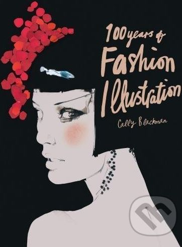 100 Years of Fashion Illustration (Pocket Edition) - Cally Blackman - obrázek 1