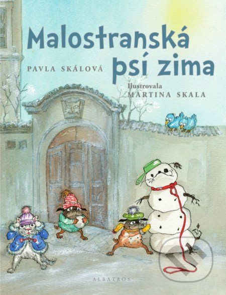 Malostranská psí zima - Pavla Skálová, Martina Skala (ilustrácie) - obrázek 1