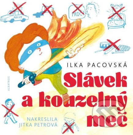 Slávek a kouzelný meč - Ilka Pacovská, Jitka Petrová (ilustrátor) - obrázek 1