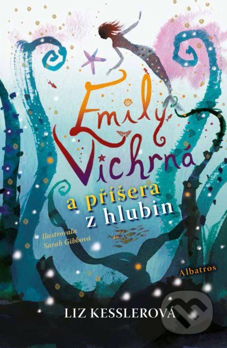 Emily Vichrná a příšera z hlubin - Liz Kessler, Sara Gibb (ilustrácie) - obrázek 1