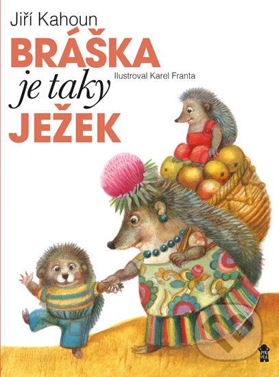 Bráška je taky ježek - Jiří Kahoun, Karel Franta - obrázek 1