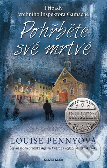 Pohřběte své mrtvé - Louise Penny - obrázek 1