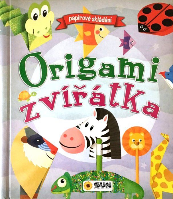 Kniha: Origami zvířátka - Papírové skládání, Nakladatelství SUN - obrázek 1
