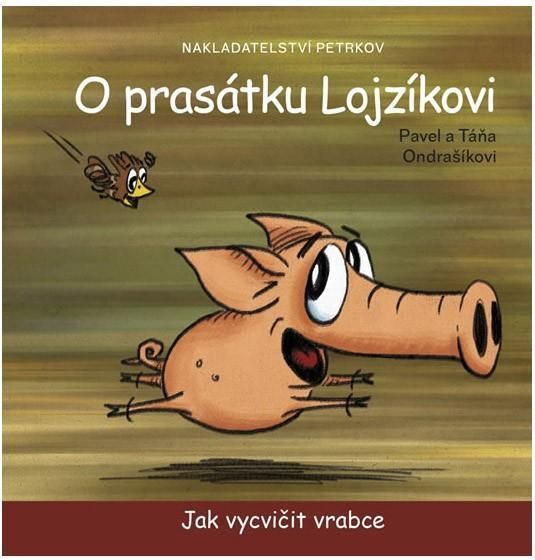 PETRKOV O prasátku Lojzíkovi - Jak vycvičit vrabce - obrázek 1