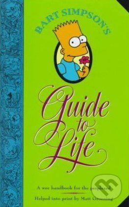 Bart Simpson's Guide to Life - Matt Groening - obrázek 1
