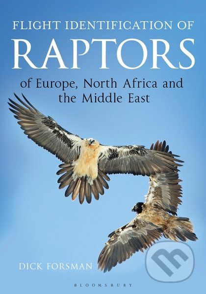 Flight Identification of Raptors of Europe, North Africa and the Middle East - Dick Forsman - obrázek 1