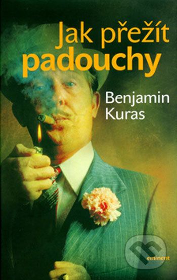 Jak přežít padouchy - Benjamin Kuras - obrázek 1