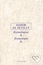 Etymologie X - Isidor ze Sevilly - obrázek 1