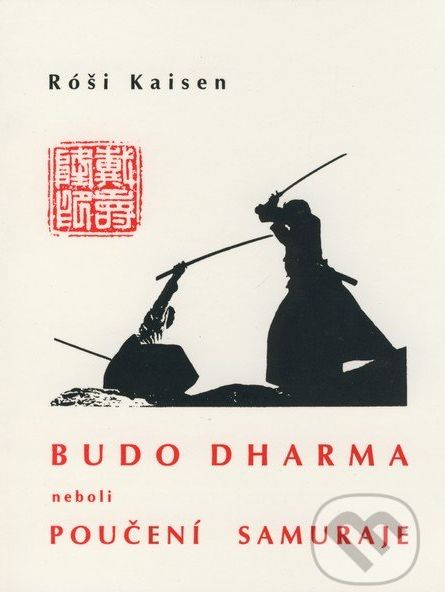 Budodharma / Poučení samuraje - Mistr Kaisen - obrázek 1