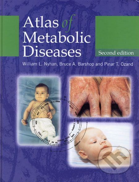 Atlas of Metabolic Diseases - William L. Nyhan, Bruce A. Barshop, Pinar T. Ozand - obrázek 1