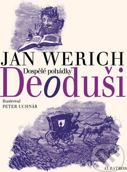 Deoduši - Jan Werich, Peter Uchnár (ilustrácie) - obrázek 1