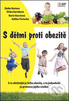 S dětmi proti obezitě - Zlatko Marinov a kolektív - obrázek 1