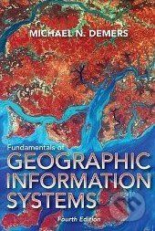 Fundamentals of Geographic Information Systems - Michael N. DeMers - obrázek 1