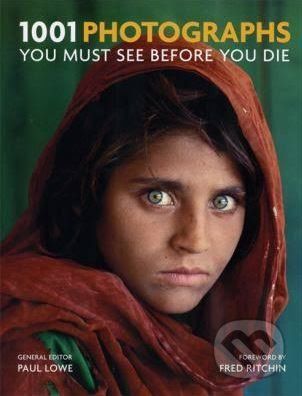 1001 Photographs You Must See Before You Die - Paul Lowe - obrázek 1