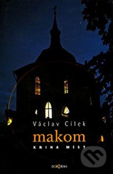 Makom - Kniha míst - Václav Cílek - obrázek 1