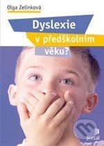 Dyslexie v předškolním věku? - Olga Zelinková - obrázek 1