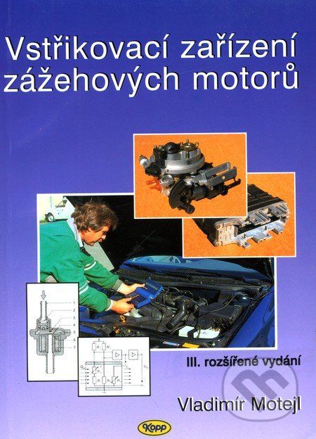 Vstřikovací zařízení zážehových motorů - Vladimír Motejl - obrázek 1