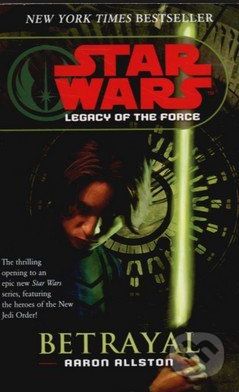 Star Wars: Legacy of the Force - Betrayal - Aaron Allston - obrázek 1