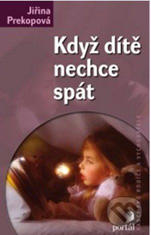 Když dítě nechce spát - Jiřina Prekopová - obrázek 1