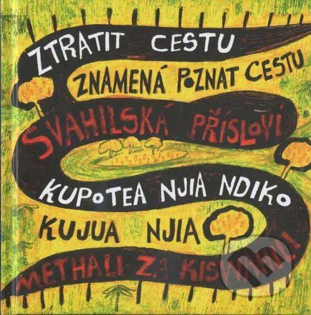 Ztratit cestu znamená poznat cestu - Pavel Mervart, David Ledvinka (ilustrátor) - obrázek 1