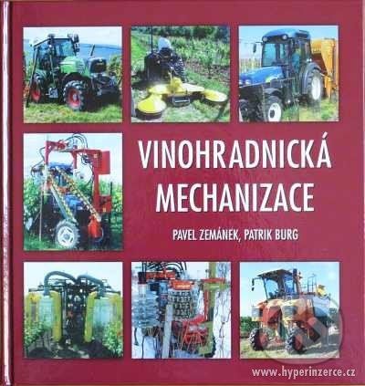 Vinohradnícka mechanizace - Pavel Zemánek, Patrik Burg - obrázek 1