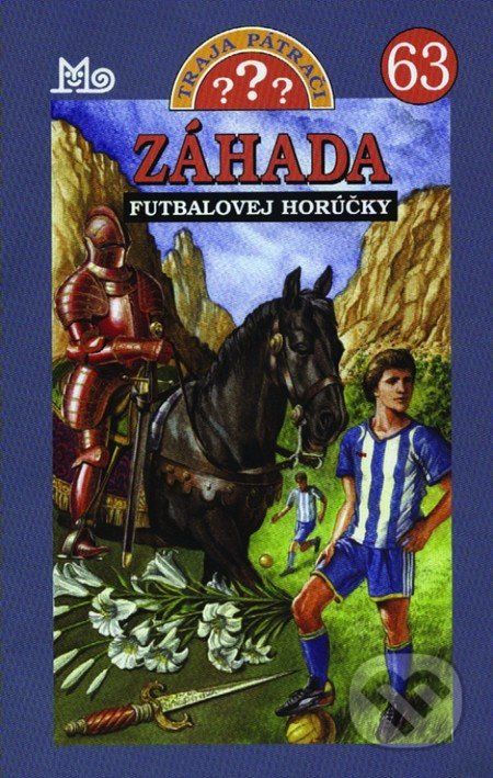 Traja pátrači 63 - Záhada futbalovej horúčky - Marco Sonnleitner - obrázek 1