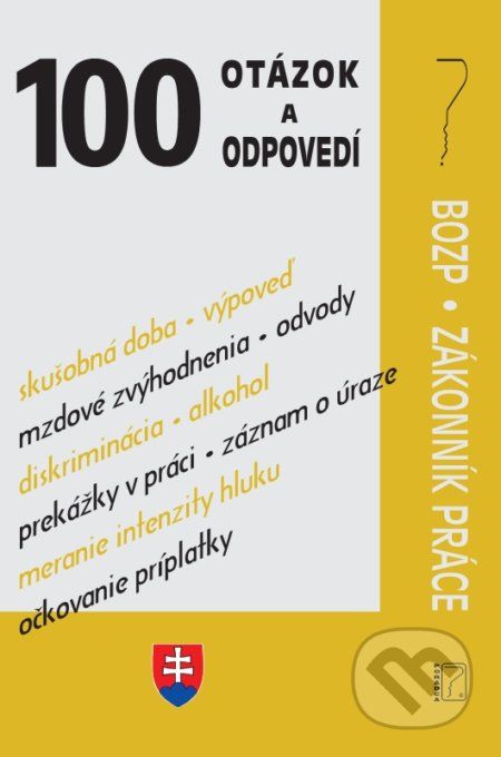 100 otázok a odpovedí – BOZP a Zákonník práce - - obrázek 1
