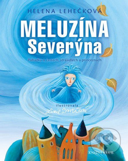 Meluzína Severýna - Helena Lehečková - obrázek 1