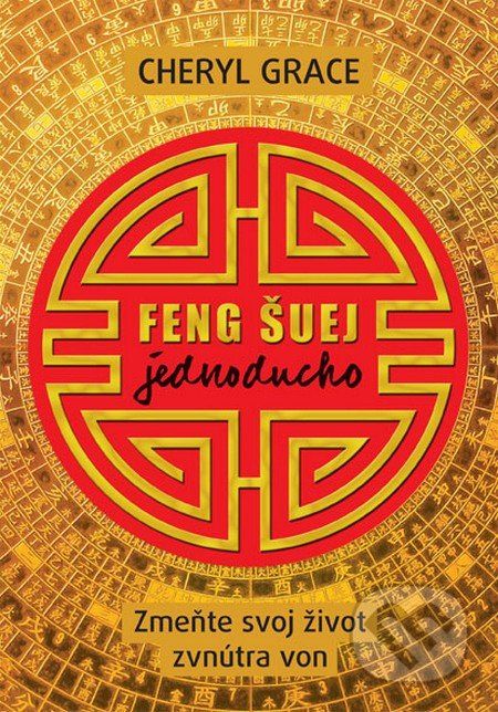 Feng šuej jednoducho - Cheryl Grace - obrázek 1