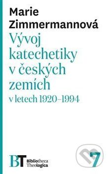 Vývoj katechetiky v českých zemích - Marie Zimmermannová - obrázek 1