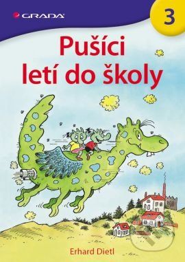 Pušíci letí do školy - Erhard Dietl - obrázek 1