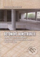 Betónové konštrukcie - vybrané state - Zora Hroncová, Peter Koteš - obrázek 1