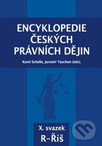 Encyklopedie českých právních dějin X. - Karel Schelle, Jaromír Tauchen - obrázek 1