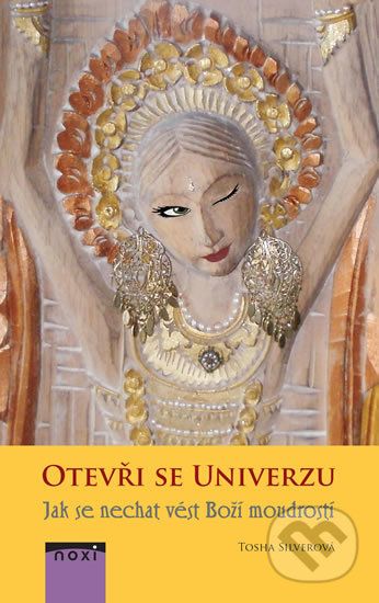 Otevři se univerzu - Tosha Silver - obrázek 1
