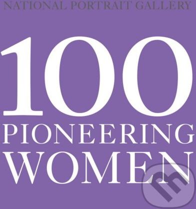 100 Pioneering Women - - obrázek 1